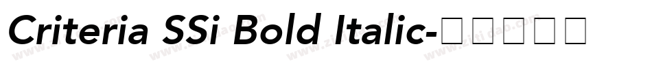 Criteria SSi Bold Italic字体转换